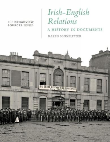 Irish-English Relations: A History in Documents (The Broadview Sources Series