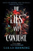 The Lies We Conjure