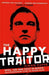 The Happy Traitor