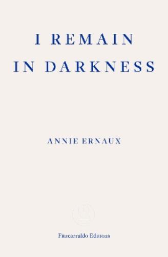 I Remain in Darkness