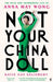 Not Your China Doll