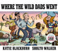 Where the Wild Dads Went