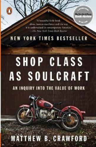 Shop Class as Soulcraft