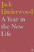 A Year in the New Life