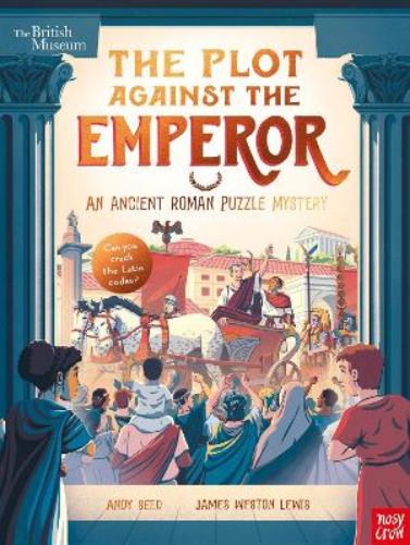 British Museum: The Plot Against the Emperor (An Ancient Roman Puzzle Mystery) (Puzzle Mysteries