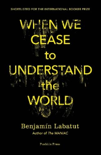 When We Cease to Understand the World