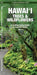 Hawai'i Trees & Wildflowers, 2nd Ed