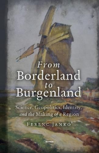 From Borderland to Burgenland