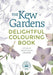 The Kew Gardens Delightful Flowers Colouring Book