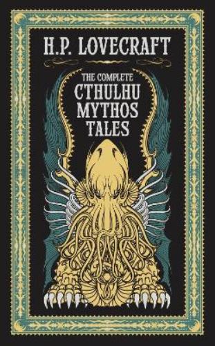 The Complete Cthulhu Mythos Tales (Barnes & Noble Collectible Editions)