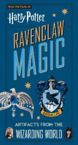 Harry Potter: Ravenclaw Magic - Artifacts from the Wizarding World