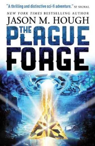 The Plague Forge (The Darwin Elevator 3