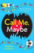 Call Me, Maybe