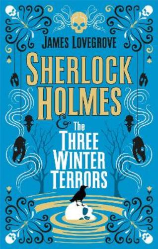 Sherlock Holmes and The Three Winter Terrors