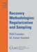 Recovery Methodologies: Regularization and Sampling