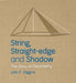 String, Straight-edge and Shadow