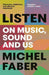 Listen