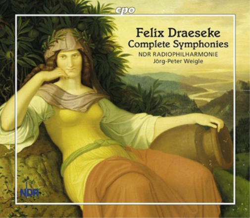 Felix Draeseke: Complete Symphonies