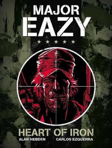 Major Eazy: Heart of Iron