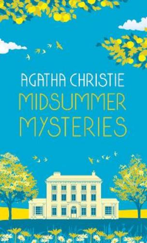 MIDSUMMER MYSTERIES: Secrets and Suspense from the Queen of Crime