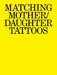 Matching Mother/Daughter Tattoos