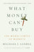 What Money Can't Buy