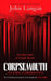 Corpsemouth and Other Autobiographies