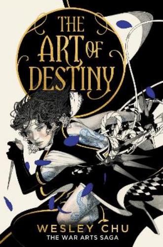 The Art of Destiny: 2 (War Arts Saga