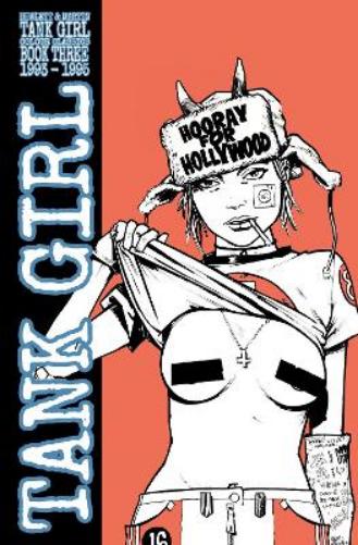 Tank Girl: Color Classics Book 3 1993-1995