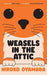 Weasels in the Attic