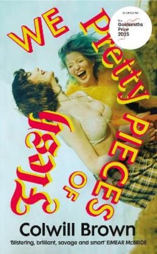 We Pretty Pieces of Flesh