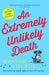 An Extremely Unlikely Death