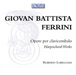 Giovan Battista Ferrini: Opere Per Clavicembalo