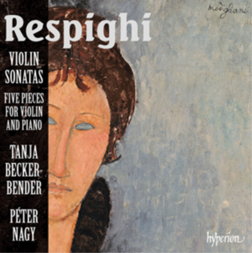 Respighi: Violin Sonatas/Five Pieces for Violin and Piano/...