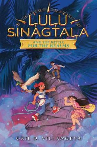 Lulu Sinagtala and the Battle for the Realms: 2 (Lulu Sinagtala and the Tagalog Gods