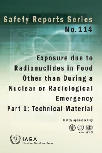 Exposure Due to Radionuclides in Food Other Than During a Nuclear or Radiological Emergency, Part 1: Technical Material