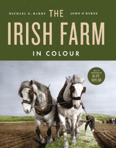 The Irish Farm in Colour