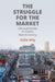 The Struggle for the Market