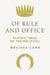 Of Rule and Office