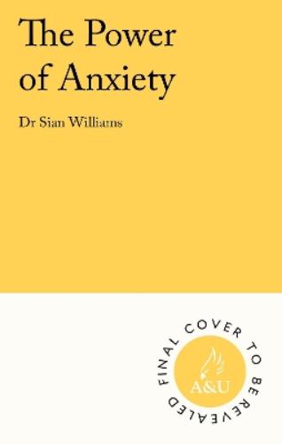 The Power of Anxiety