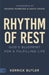 Rhythm of Rest