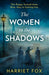 The Women in the Shadows