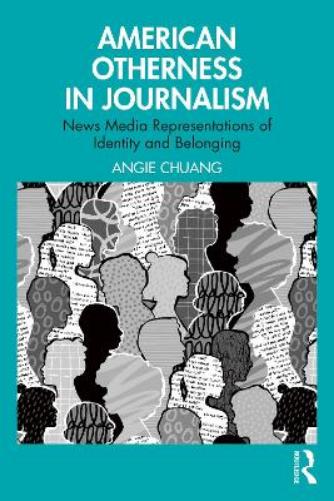 American Otherness in Journalism