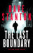 The Last Boundary