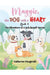 Maggie, the Dog with a Heart: Book 4