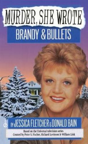 Murder, She Wrote: Brandy and Bullets