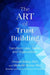 The Art of Trust Building