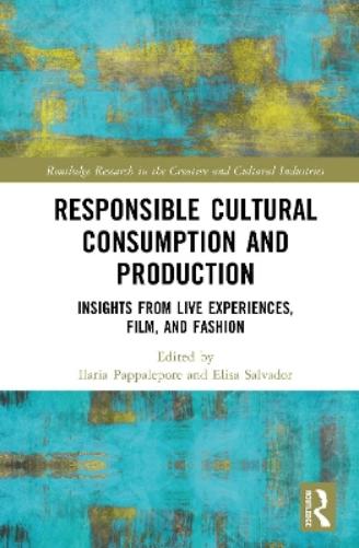 Responsible Cultural Consumption and Production