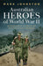 Australian Heroes of World War II