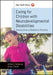 Caring for Children with Neurodevelopmental Disabilities
